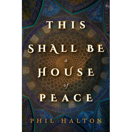 This Shall Be a House of Peace