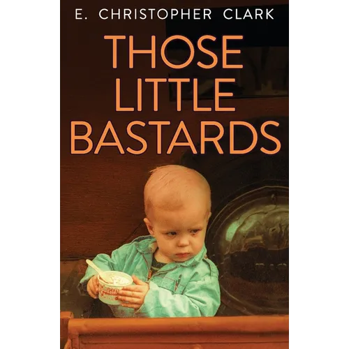 Those Little Bastards