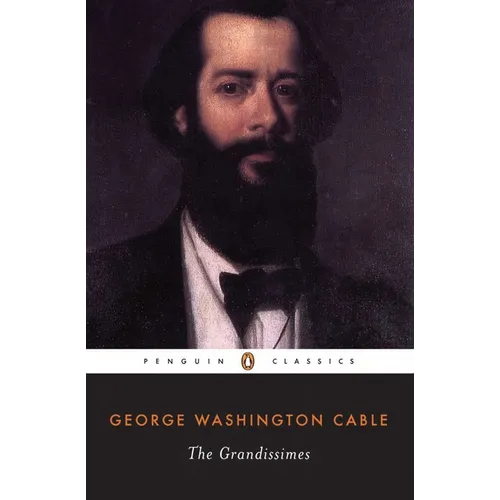 The Grandissimes: A Story of Creole Life