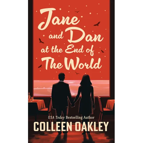 Jane and Dan at the End of the World