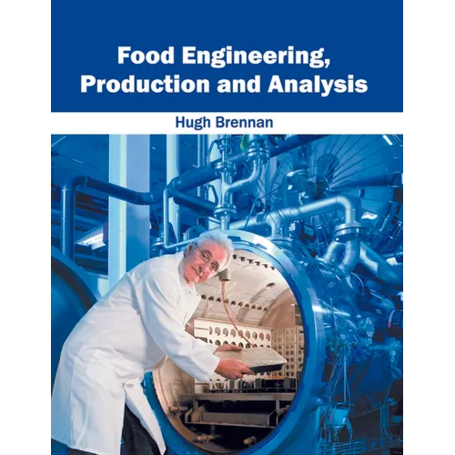 Food Engineering, Production and Analysis