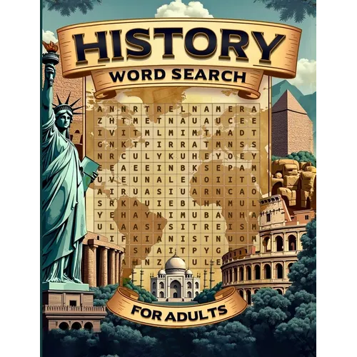 History Word Search For Adults: Dive into the Past with 100 Captivating Puzzles Activity Book Instructions and Solutions Included Brain Game Adults &