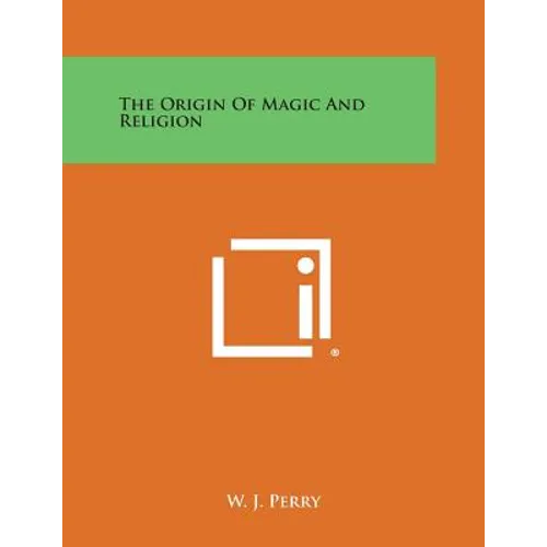 The Origin of Magic and Religion