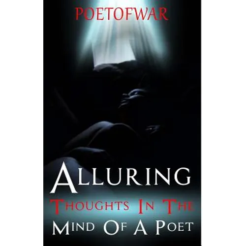 Alluring Thoughts in the Mind of a Poet