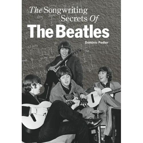 The Songwriting Secrets of the Beatles