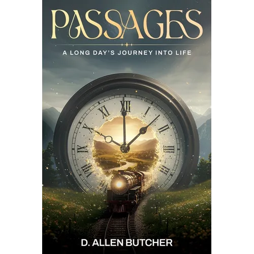 Passages: A Long Day's Journey Into Life