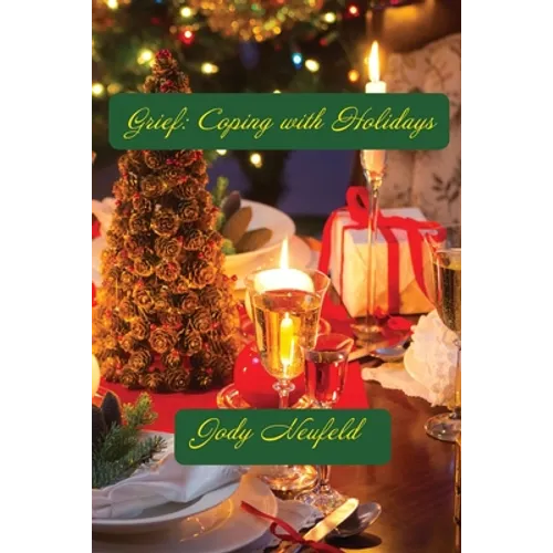 Grief: Coping with Holidays