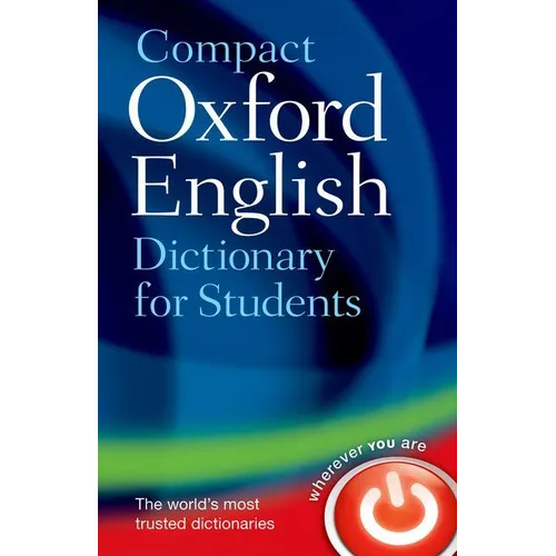 Compact Oxford English Dictionary: For University and College Students