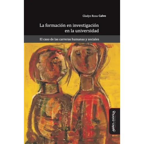 La formación en investigación en la universidad: El caso de las carreras humanas y sociales