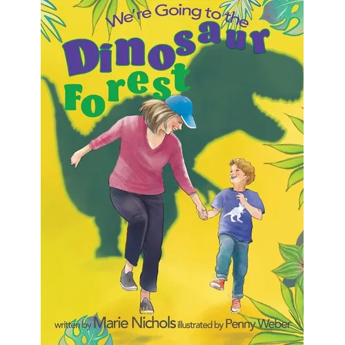 We're Going to the Dinosaur Forest
