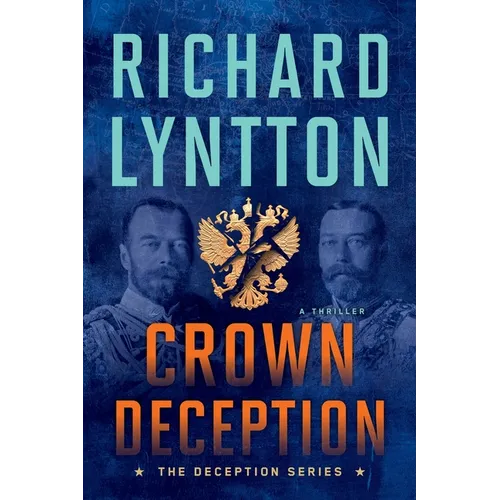 Crown Deception: An International Political Spy Thriller