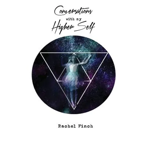 Conversations With My Higher Self