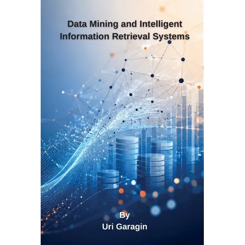 Data Mining and Intelligent Information Retrieval Systems