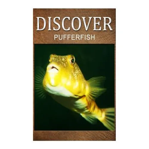 Puffer Fish - Discover: Early reader's wildlife photography book