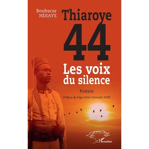 Thiaroye 44: Les voix du silence