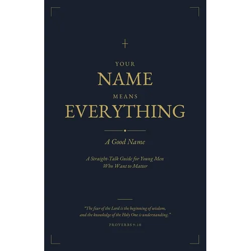 Your Name Means Everything: A Good Name