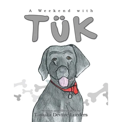 A Weekend with Tuk