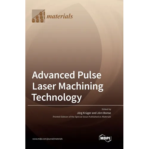 Advanced Pulse Laser Machining Technology