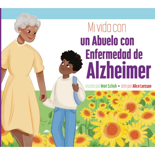 Mi Vida Con Una Abuela Con Enfermedad de Alzheimer