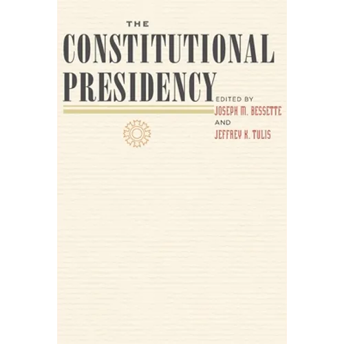 The Constitutional Presidency