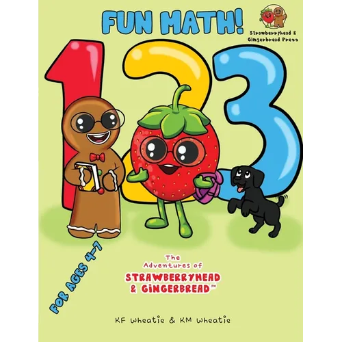 Fun Math! For Kids ages 4-7: Clear examples and step-by-step instructions make it easy and fun for kids to work at their own pace while learning math
