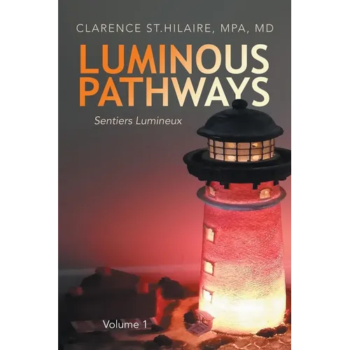 Luminous Pathways: Sentiers Lumineux