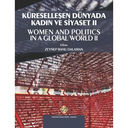 Küreselleşen Dünyada Kadın ve Siyaset II - Women and Politics in a Global World II