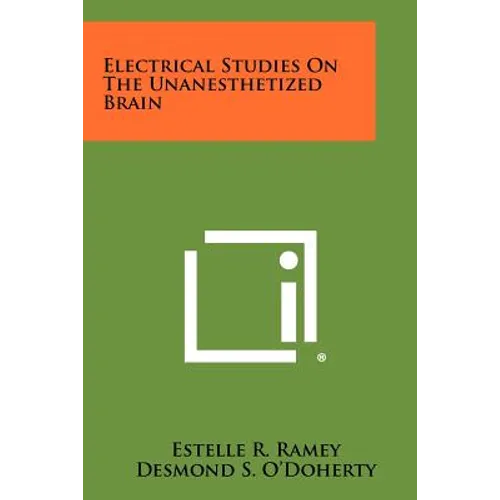 Electrical Studies On The Unanesthetized Brain