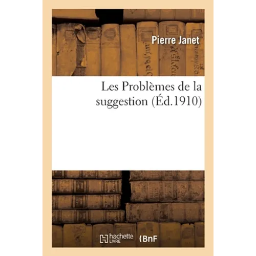 Les Problèmes de la suggestion