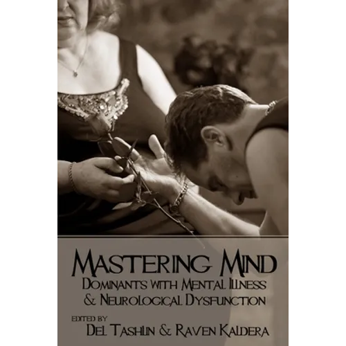 Mastering Mind: Dominants with Mental Illness and Neurological Dysfunction