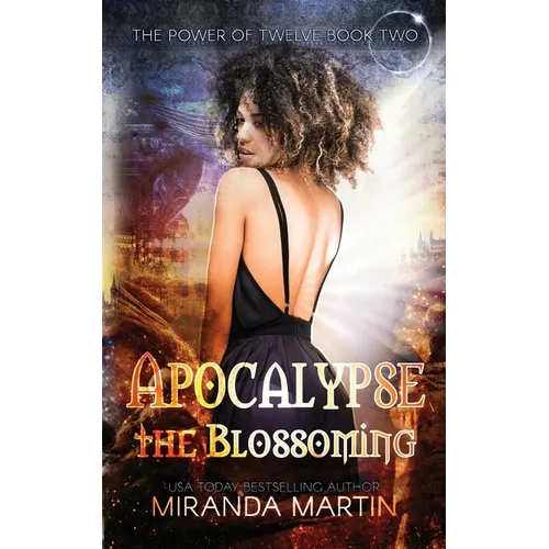 Apocalypse the Blossoming: A Post-Apocalyptic Reverse Harem Romance