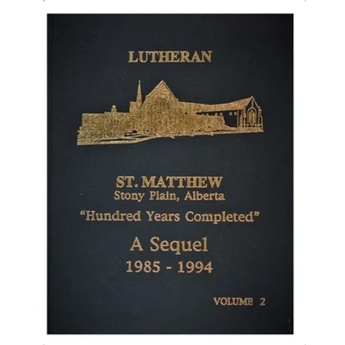 Lutheran St Matthew Church: Hundred Years Completed 1985-1994