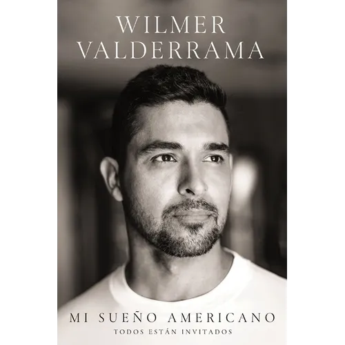 Mi Sueño Americano: Todos Están Invitados