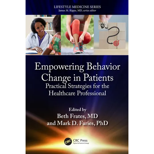 Empowering Behavior Change in Patients: Practical Strategies for the Healthcare Professional