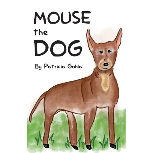 Mouse The Dog