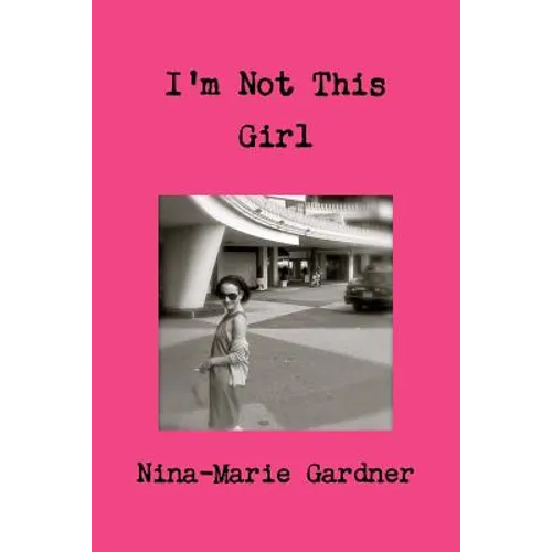 I'm Not This Girl