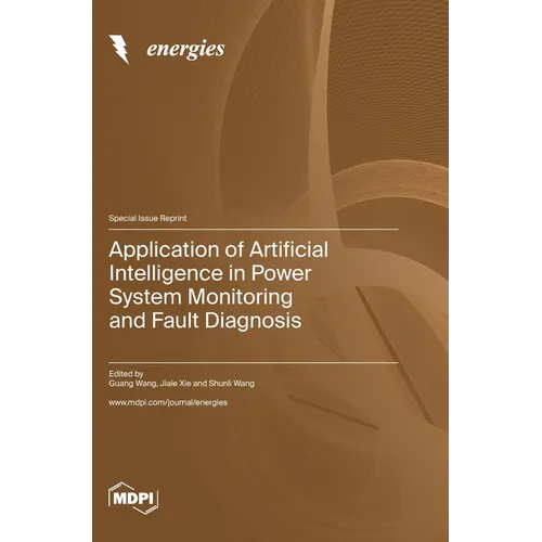 Application of Artificial Intelligence in Power System Monitoring and Fault Diagnosis