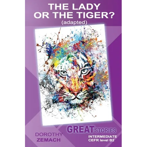 The Lady or the Tiger? (adapted): Great Stories: Intermediate