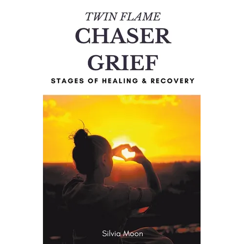 Twin Flame Chaser Grief Healing