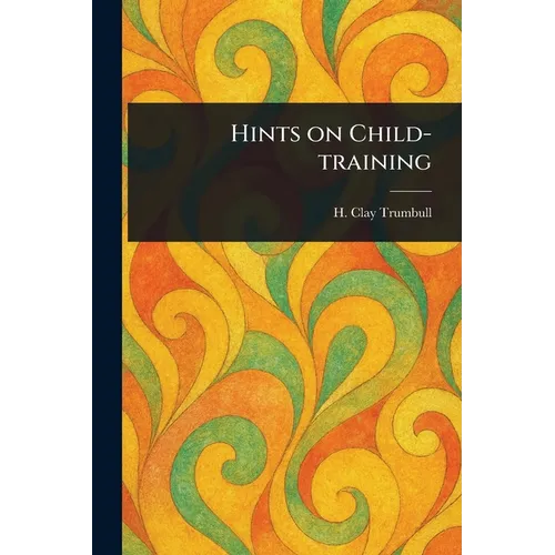 Hints on Child-training