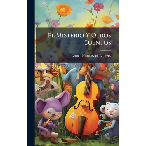 El Misterio Y Otros Cuentos