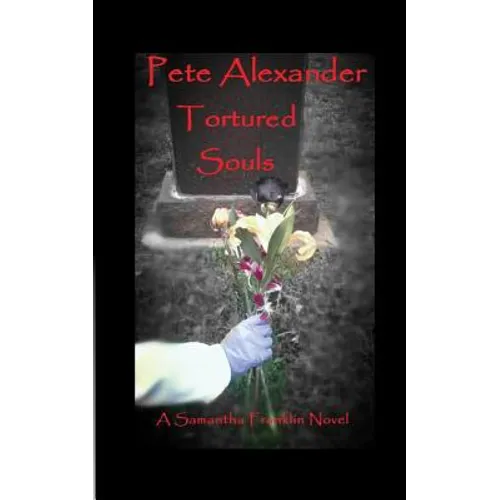 Tortured Souls: A Samantha Franklin Novel
