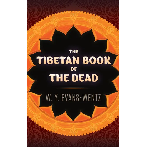 The Tibetan Book of the Dead