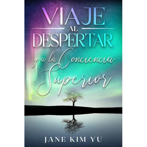 Viaje al despertar y a la conciencia superior