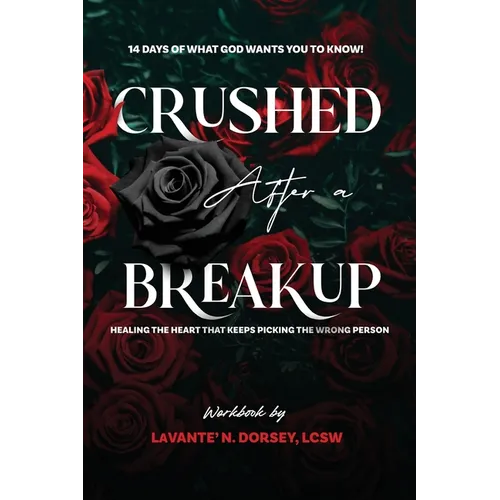 Crushed After a Breakup: 14 Days of What God Wants You to Know