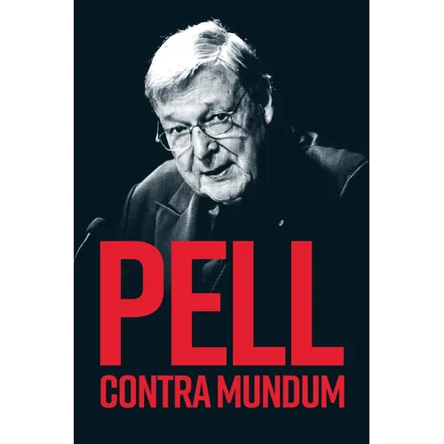 Pell Contra Mundum