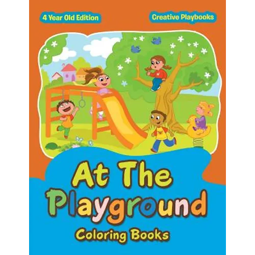 At The Playground Coloring Books 4 Year Old Edition