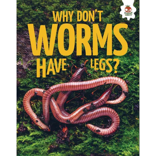 Why Don't Worms Have Legs?