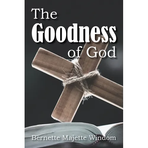 The Goodness of God