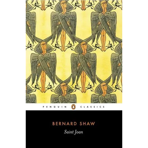Saint Joan: A Chronicle Play in Six Scenes